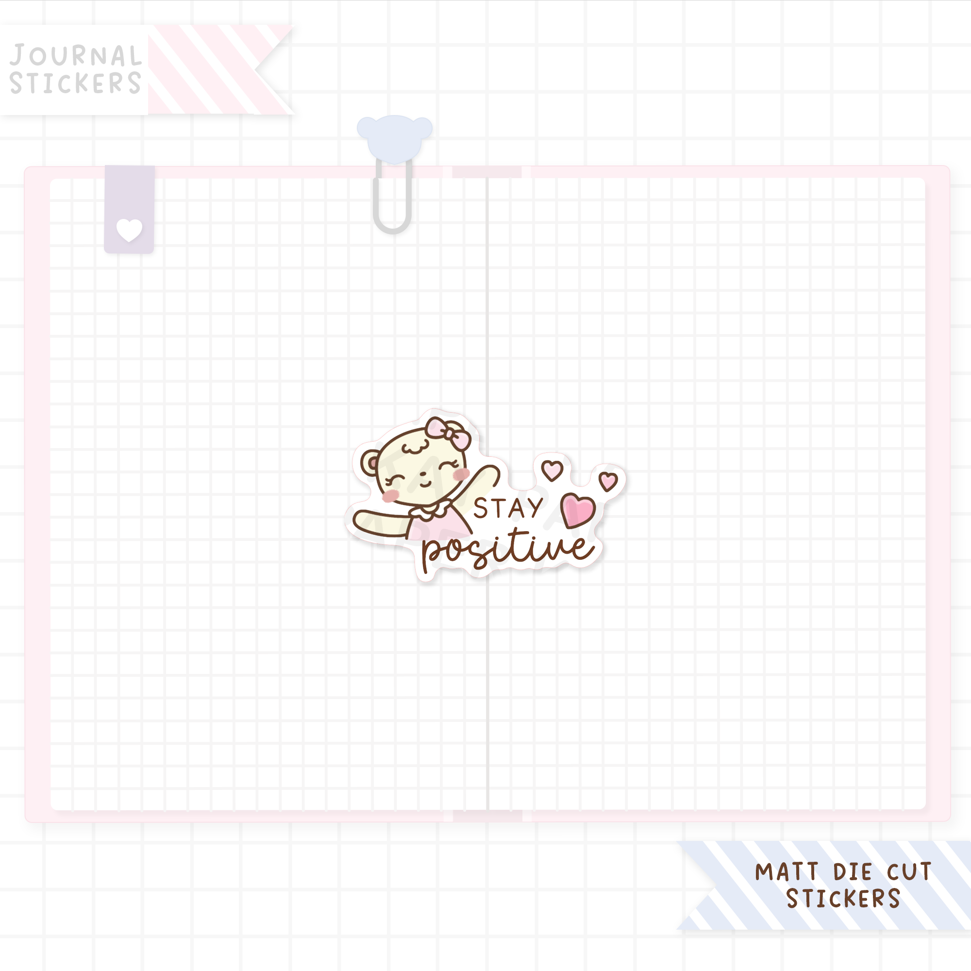 Stay Positive Matt Sticker Die Cut