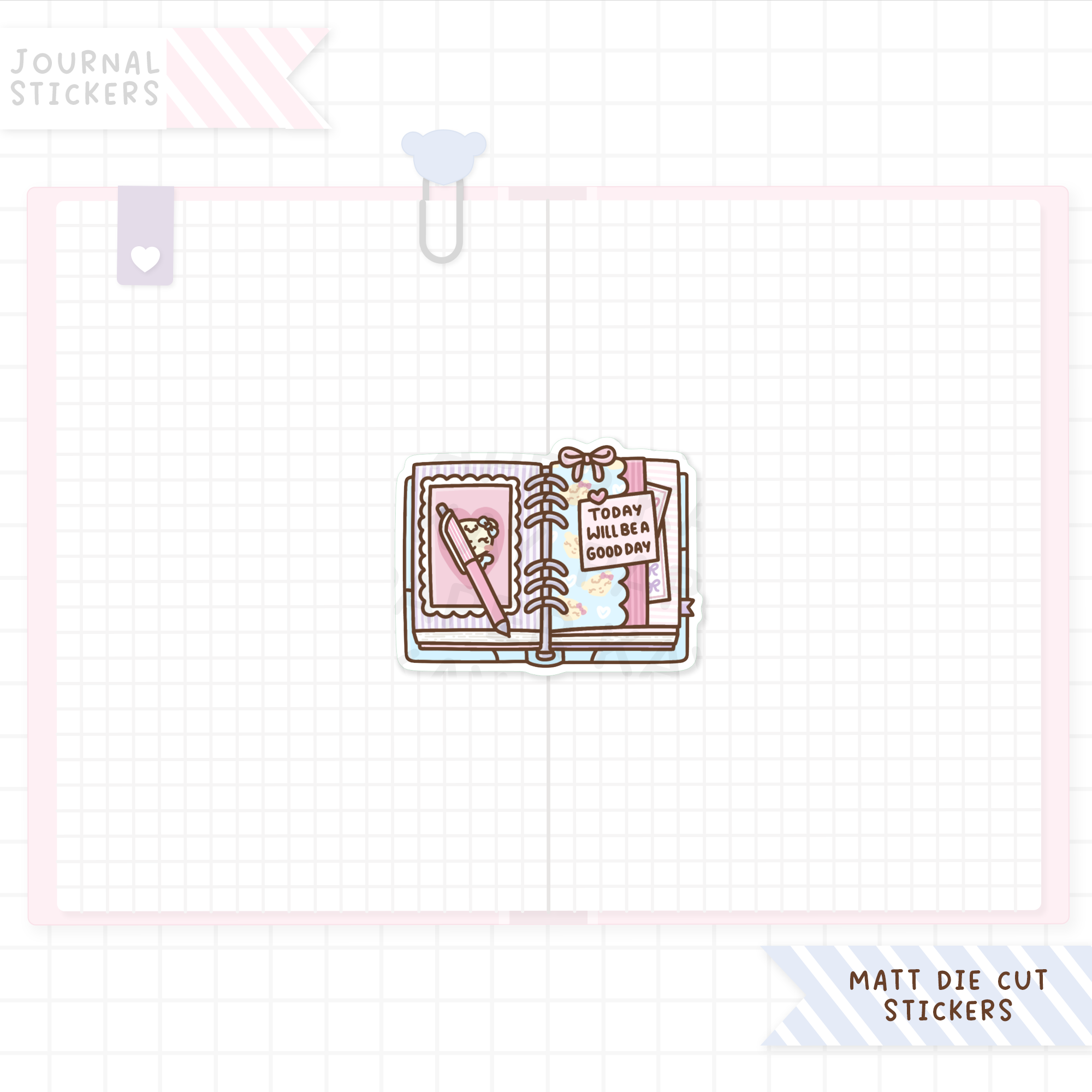 Today Will be a Good Day Matt Sticker Die Cut